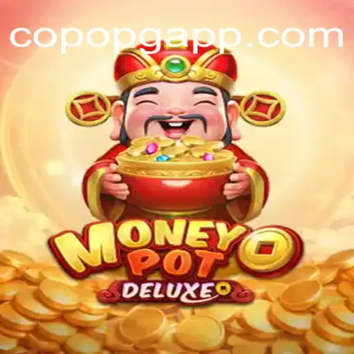 Discover the Thrills of MoneyPotDELUXE: The Ultimate Slot Gaming Experience