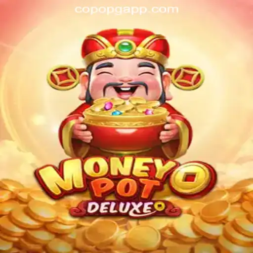 Discover the Thrills of MoneyPotDELUXE: The Ultimate Slot Gaming Experience